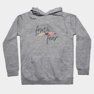 Faith over Fear Hoodie